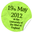 19th May 2012 at the University of Western England